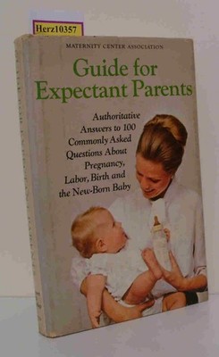 Guide for Expectant Parents Authoritative Answers to 100 Commonly Asked Question