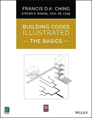 Francis D K Ching (u. a.) | Building Codes Illustrated: The Basics | Taschenbuch