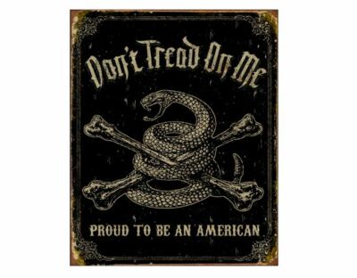 DON'T TREAD ON ME TIN SIGN - PROUD TO BE AN AMERICAN METAL POSTER WALL ...