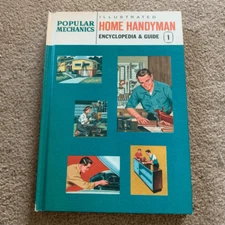 Popular Mechanics Home Handyman Encyclopedia & Guide 1