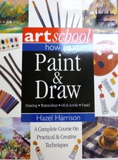 Art School - How To Paint Draw - Complete Course On Practical Creative T...