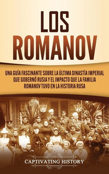 Captivating History | Los Romanov | Buch | Spanisch (2020) | Gebunden-image