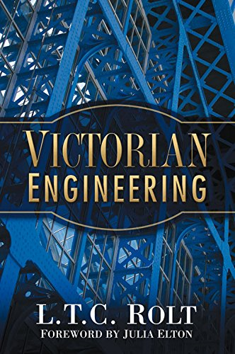 Victorian Engineering (L.T.C. Rolt Collection) - Rolt, L T C