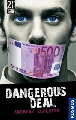 21st Century Thrill: Dangerous Deal Schlüter, Andreas: