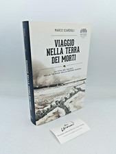 "VIAGGIO NELLA TERRA DEI MORTI" Marco Scardigli, UTET 2015 - 9788851123598 I°GM
