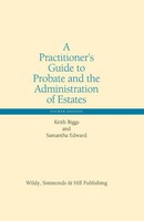 Keith Biggs (U. A.) | A Practitioner's Guide To Probate And The...