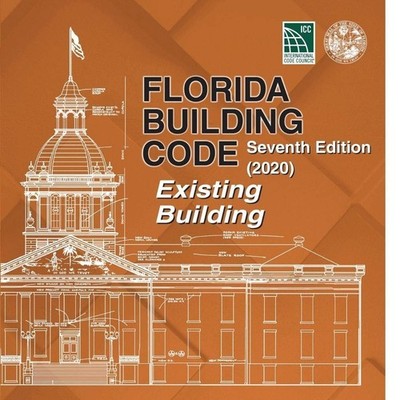 Florida Building Code - Existing Building, Seventh Edition (2020)
