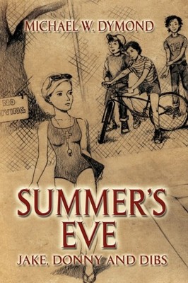 Dymond - Summer's Eve Jake Donny and Dibs - Neu Hardcover oder Gehäuse Bo - J555z