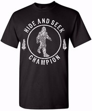 Hide and Seek Bigfoot Funny T-Shirt for Men and Women - Great Gift Idea