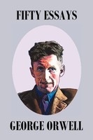 Fifty Orwell Essays George Orwell Taschenbuch Kartoniert / Broschiert Englisch