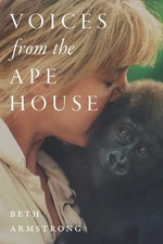 Voices from the Ape House by Armstrong
