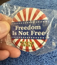Waffle House Freedom Is Not Free Button Pin 3...