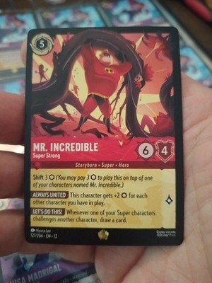 Mr. Incredible Super Strong 127/204 Wilds Unknown Disney Lorcana