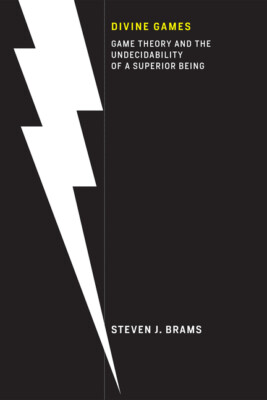 Divine Games: Game Theory And The Undecidability Of A Superior Being