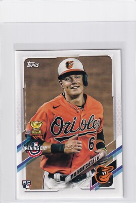 2021 TOPPS OPENING DAY RC RYAN MOUNTCASTLE ORIOLES (QTY AVAILABLE) B6449