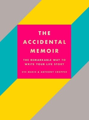 The Accidental Memoir, Cropper, Anthony,Makis, Eve, New condition, Book