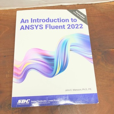 ANSYS Fluent 2022 Introduction John Matsson CFD Engineering Textbook SDC