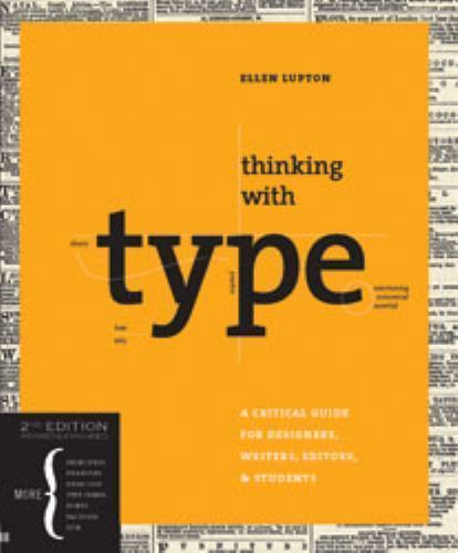 Thinking with Type, 2nd Revised Ed : A Critical Guide for Designers, Writers,... - Picture 1 of 1