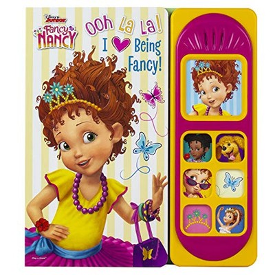 Disney Junior Fancy Nancy - Ooh La La! I Love Being Fancy! Littl