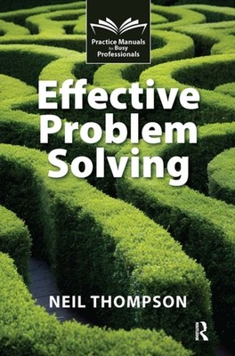 Effective Problem Solving by Neil Thompson (Paperback Book)