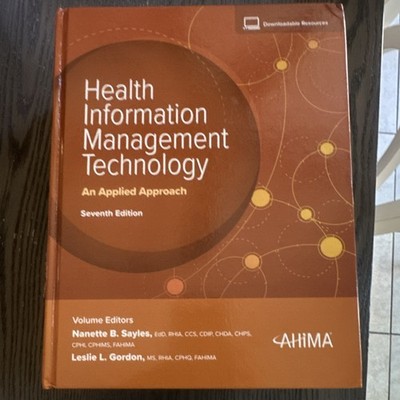 AHIMA Press Health Info Mgmt Technology Applied Approach 7th Ed HC