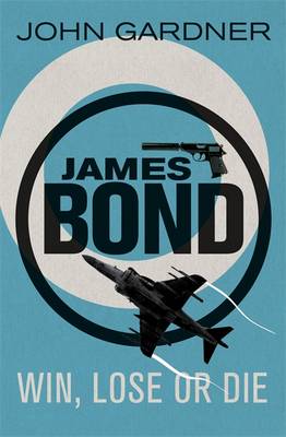 Win, Lose or Die by John Gardner (Paperback, 2012)