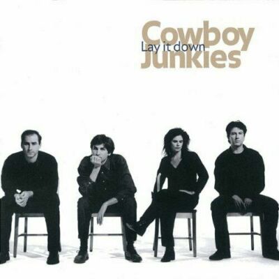 Cowboy Junkies - Lay It Down .