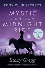 Mystic and the Midnight Ride (Pony Club Secrets) - Paperback NEW Gregg, Stacy 20