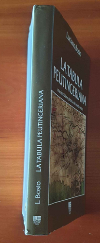 LUCIANO BOSIO LA TABULA PEUNTIGERIANA DESCRIZIONE PITTORICA MONDO ANTICO 1983 - Picture 2 of 6