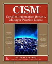 CISM Certified Information Security Manager Practice Exams - VERY GOOD