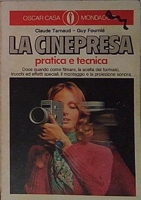 Tarnaud DIE PRAKTISCHE UND TECHNISCHE KAMERA Mondadori