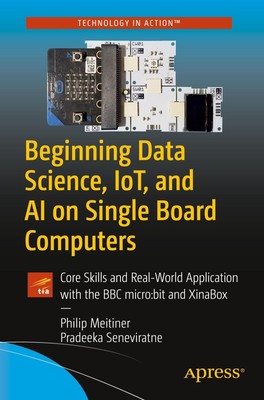 Beginning Data Science, Iot, and AI on Single Board Computers | Meitiner (u. a.)