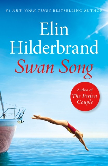 Swan Song by Elin Hilderbrand (Paperback Book)