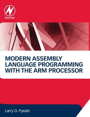 Moderne Assemblersprache Programmierung mit dem ARM-Prozessor - neu hart - J555z