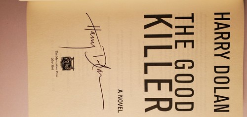 The Good Killer by Harry Dolan (2020, Hardcover) SIGNED FREE SHIPPING - Picture 2 of 2
