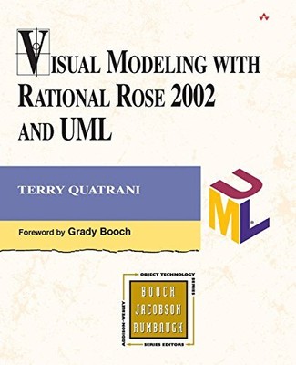Visuelle Modellierung mit Rational Rose 2002 und UML (Objekt Technolo