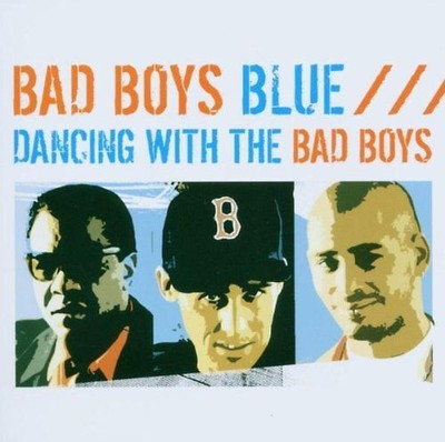 Bad Boys Blue - Dancing With the Bad Boys
