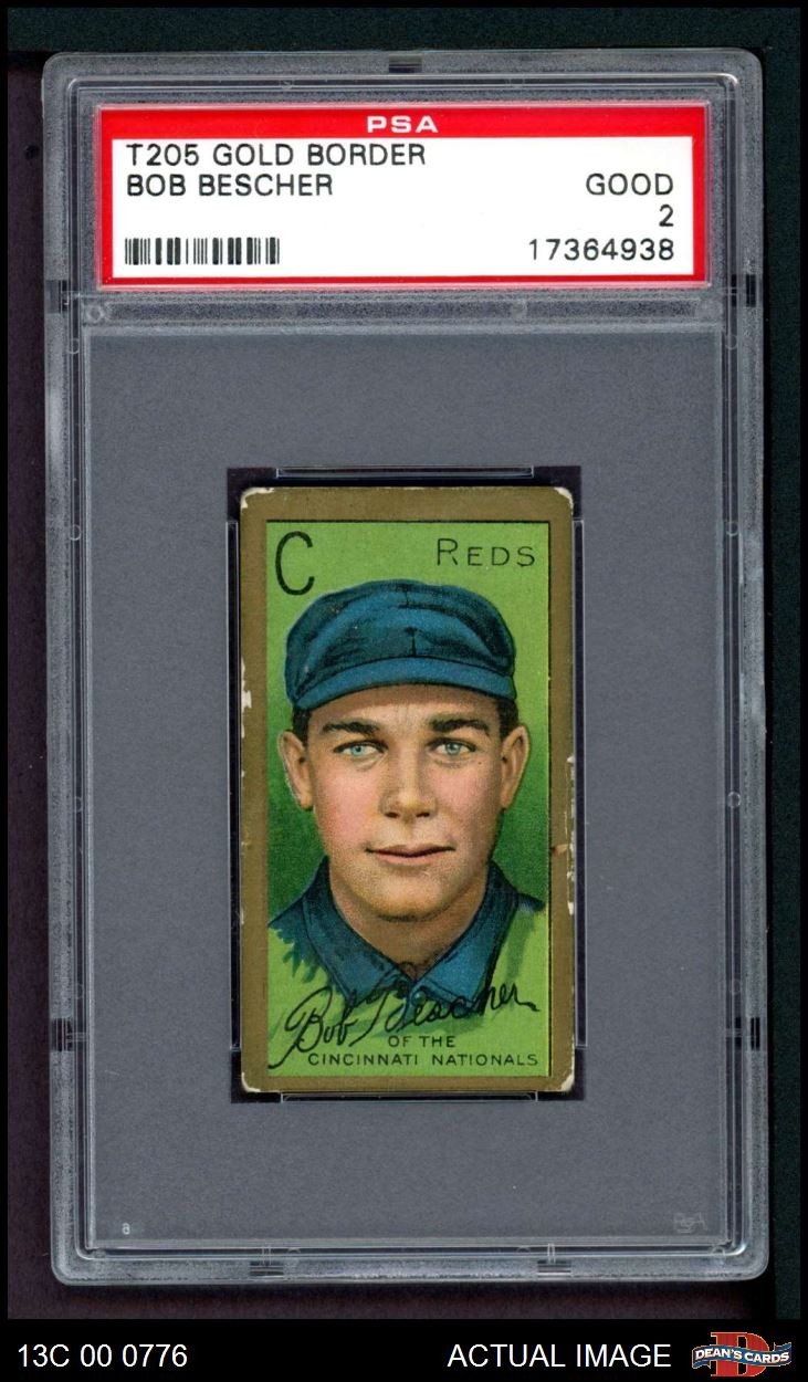1911 T205 Bob Bescher Reds PSA 2 - GOOD