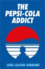 The Pepsi Cola Addict (Paperback or Softback)