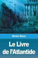 Le Livre De L'atlantide Michel Manzi Taschenbuch Kartoniert / Broschiert 2020