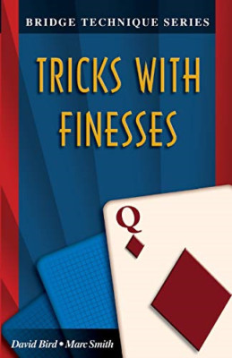 Tricks with Finesses (Bridge Technique) - Paperback NEW Bird, David Lys 2001-11-