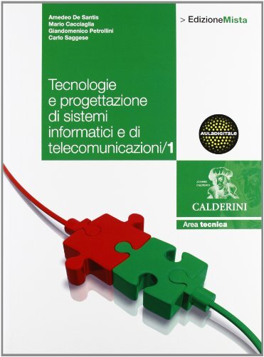tecnologie e progettazione di sistemi..1 informatica e sistemi desantis/cacciagl