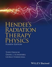 Hendees Radiation Therapy Physics by Todd Paw...