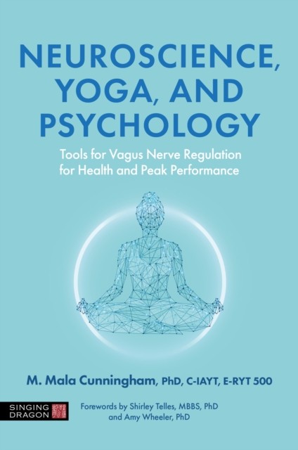 Neuroscience, Yoga, and Psychology by Dr Maureen Mala Ph.D (Paperback Book)