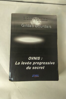 ufo la levée progressive du secret gildas bourdais roswell alien ufo 