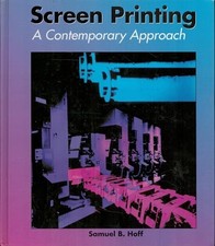 Screen Printing A Contemporary Approac..., Ho...