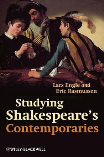 Studying Shakespeare's Contemporaries by Lars Engle: New 9781405132442 ...