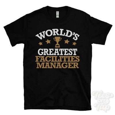 WORLD'S GREATEST FACILITY MANAGER T-SHIRT Berufe Immobilien & Wohnen