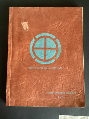 Thirty-Fifth Division - Camp Robinson Arkansas 1941 Book / Photographs