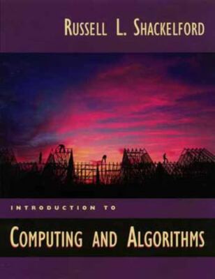 Introduction to Computing and Algorithms by Shackelford, Russel L